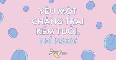 Điều thú vị khi yêu người nhỏ tuổi hơn