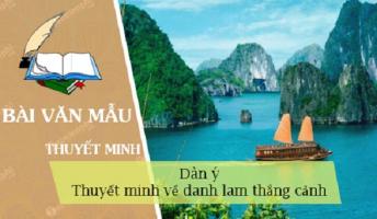 Dàn ý thuyết minh về danh lam thắng cảnh ở địa phương em lớp 8 hay nhất