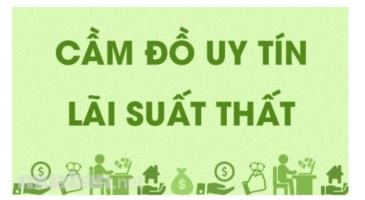 Dịch vụ cầm đồ uy tín nhất TP. Vinh, Nghệ An