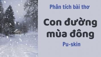 Bài phân tích bài thơ Con đường mùa đông của Pushkin hay nhất