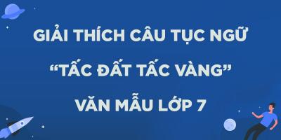 Bài văn giải thích câu tục ngữ 