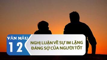 Bài văn nghị luận về sự im lặng đáng sợ của người tốt hay nhất