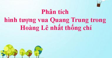 Bài văn phân tích hình tượng vua Quang Trung trong 