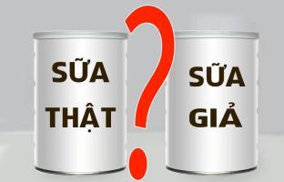 Cách phân biệt sữa bột thật, giả chính xác nhất