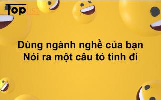 Bình luận  tỏ tỉnh theo nghề nghiệp hài hước nhất