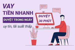 Công ty vay nhanh online uy tín nhất hiện nay