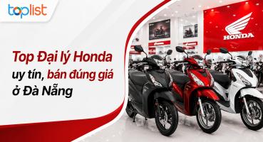 Đại lý xe máy Honda ở Đà Nẵng uy tín, bán đúng giá
