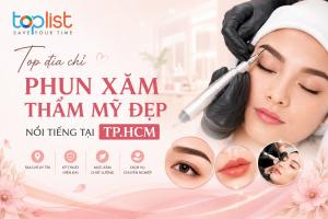 Địa chỉ phun xăm thẩm mỹ tại TPHCM: đẹp & nổi tiếng