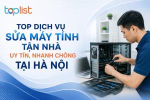 Dịch vụ sửa máy tính tại nhà Hà Nội: uy tín, nhanh chóng