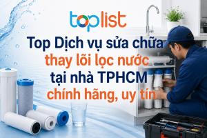 Dịch vụ thay lõi lọc nước uy tín nhất tại Tp.HCM