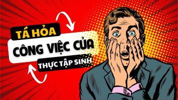 Công việc chắc chắn sinh viên phải làm trong kỳ thực tập