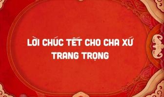 Lời chúc tết cha xứ trang trọng, ý nghĩa nhất