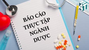 Lời mở đầu báo cáo thực tập ngành dược hay và ấn tượng nhất