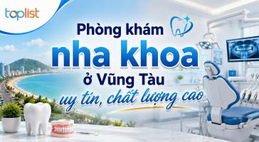 Phòng khám nha khoa ở Vũng Tàu uy tín, chất lượng cao
