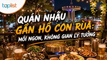Quán nhậu gần Hồ Con Rùa: mồi ngon, không gian lý tưởng