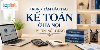 Trung tâm đào tạo kế toán ở Hà Nội uy tín, nổi tiếng