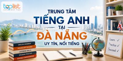 Trung tâm dạy tiếng Anh tại Đà Nẵng uy tín, nổi tiếng