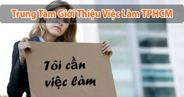 Trung tâm giới thiệu việc làm uy tín nhất Thành phố Hồ Chí Minh