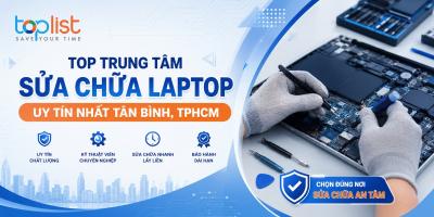 Trung tâm sửa chữa máy tính/laptop ở quận Tân Bình, TPHCM uy tín nhất