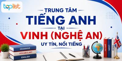 Trung tâm tiếng Anh tại Vinh (Nghệ An) uy tín, nổi tiếng