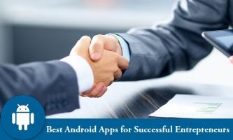 Ứng dụng Android tốt nhất dành cho doanh nhân thành công