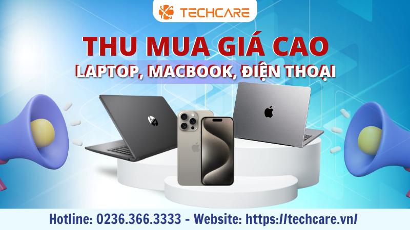 Cửa hàng thu mua điện thoại cũ Techcare